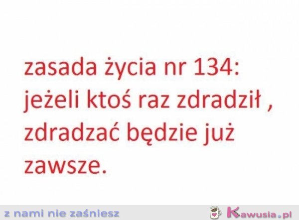 Zasada życia nr 134