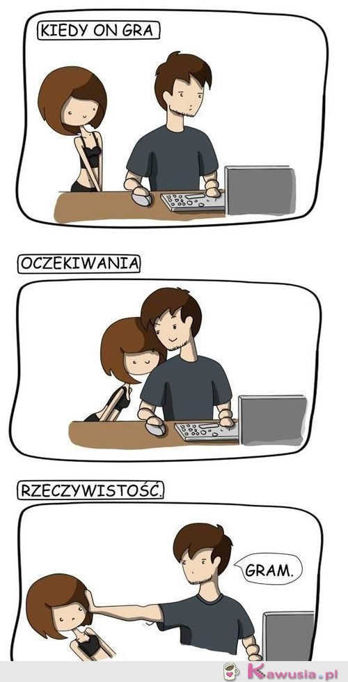 Kiedy on gra: oczekiwania vs rzeczywistość