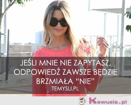 Jeśli mnie nie zapytasz...