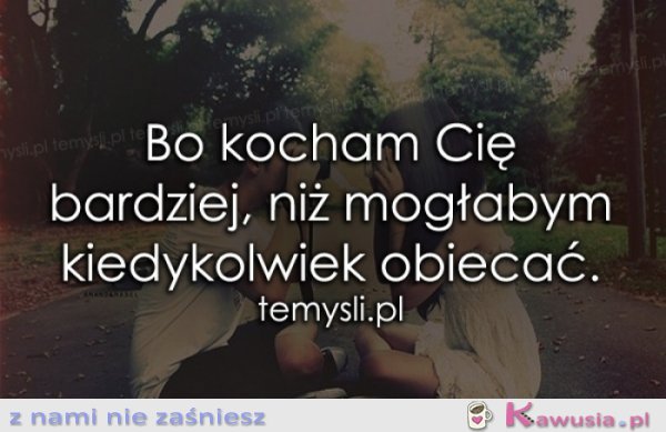 Bo kocham Cię bardziej, niż..