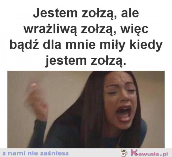 Jestem wrażliwą zołzą