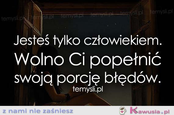 Jesteś tylko człowiekiem