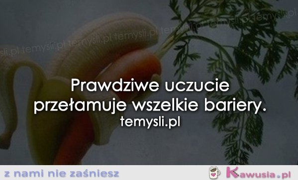 Prawdziwe uczucie...