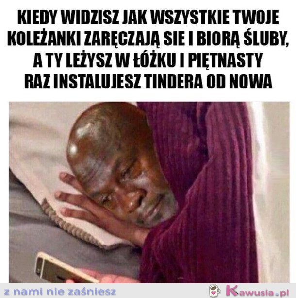 A JA LEŻĘ I PŁACZĘ