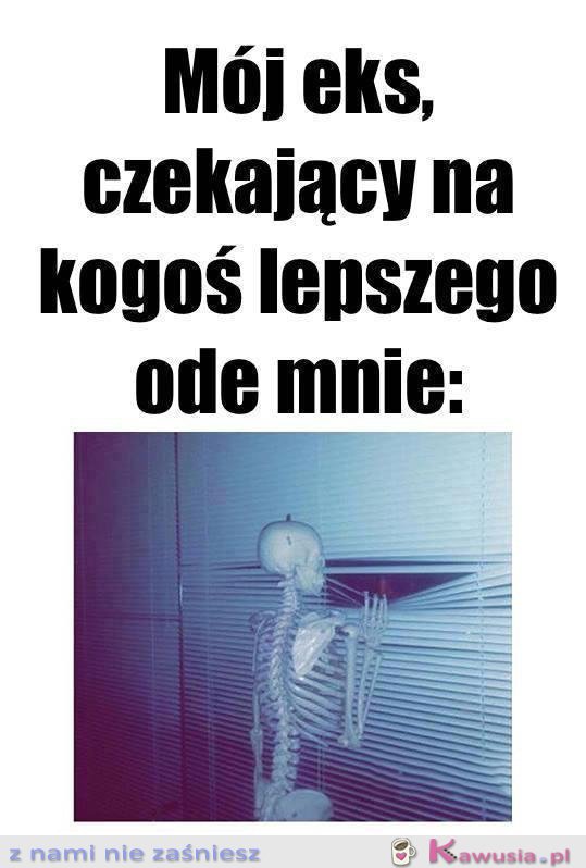 Mój eks czekający na...