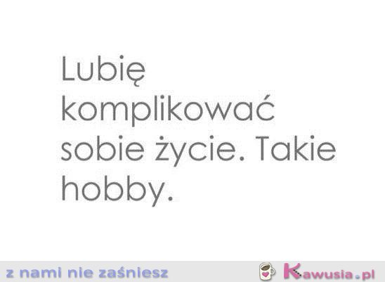 Takie hobby