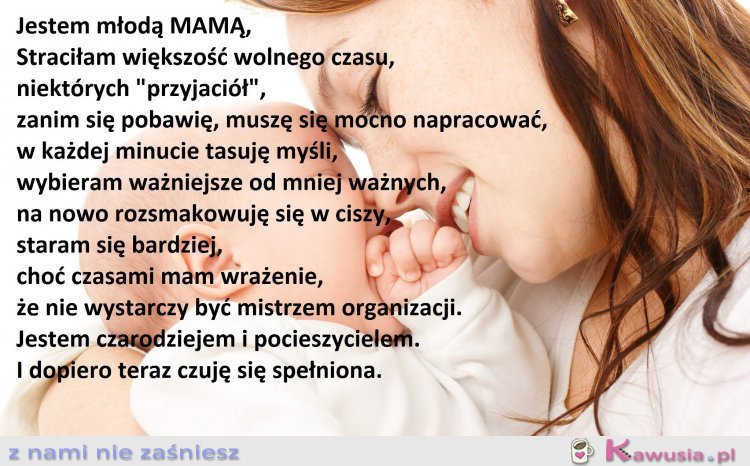 Jestem młodą mamą...