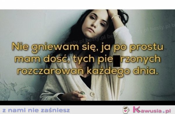 Przepraszam mam na prawdę dość