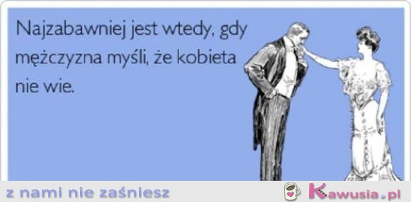 Najzabawniej jest wtedy...