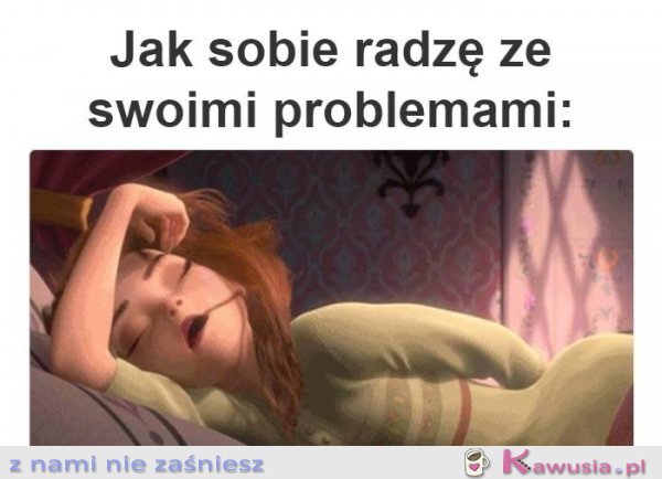 Jak sobie radzę z problemiami