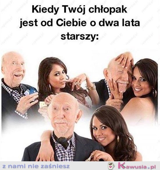 Kiedy tw&oacute;j chłopak jest starszy
