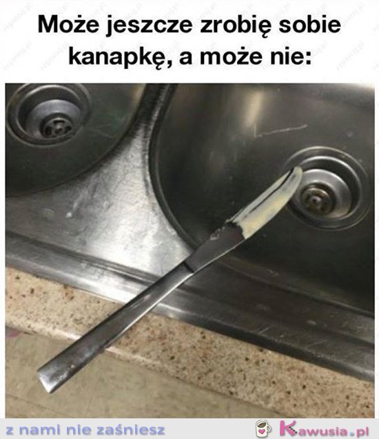 A może zrobię jeszcze jedną