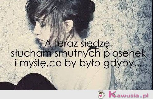 A teraz siedzę