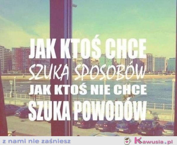 Są sposoby i powody