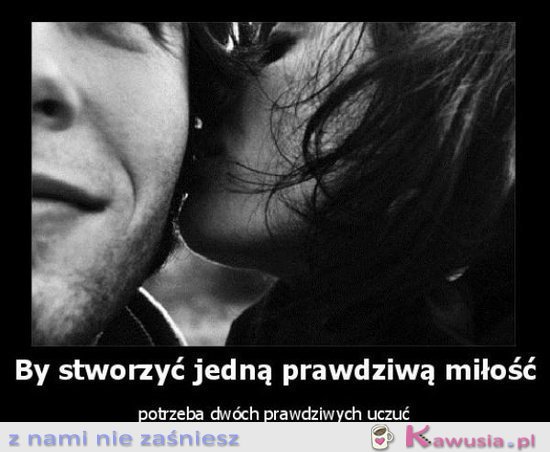 Prawdziwa miłość.