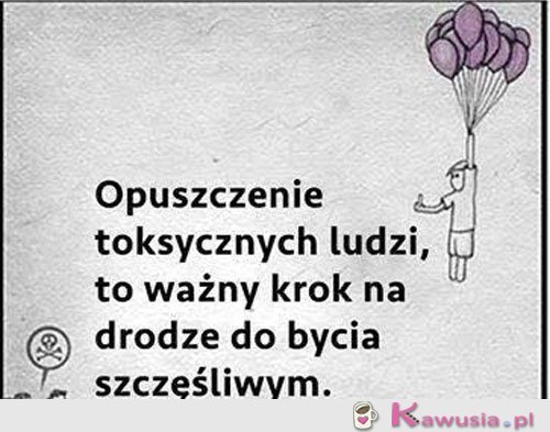Opuszczanie toksycznych ludzi