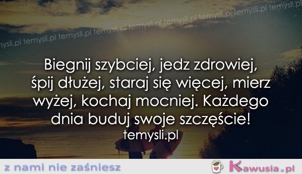 Przeczytaj, zapamiętaj, wcielaj w życie...