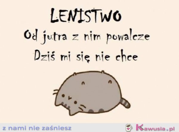 Lenistwo..