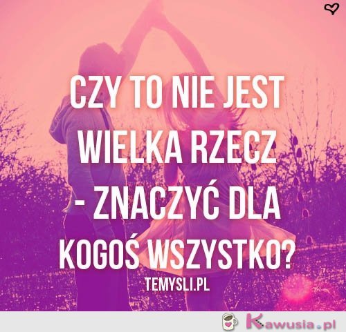 Czy to nie jest wielka rzecz