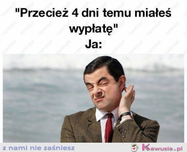 Cztery dni po wypłacie