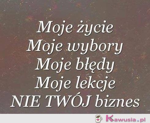 Nie Twój biznes....