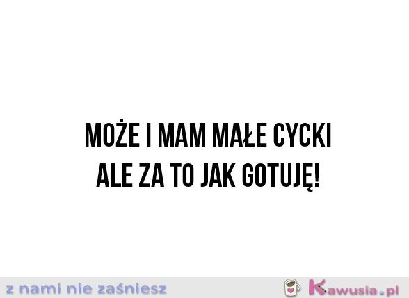 Może i mam