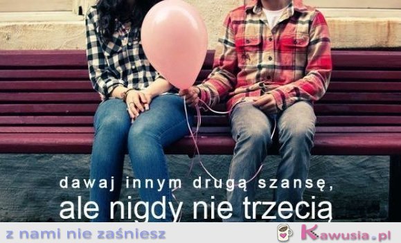 Dawaj innym drugą szansę