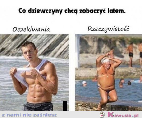 Co dziewczyny chcą zobaczyć latem