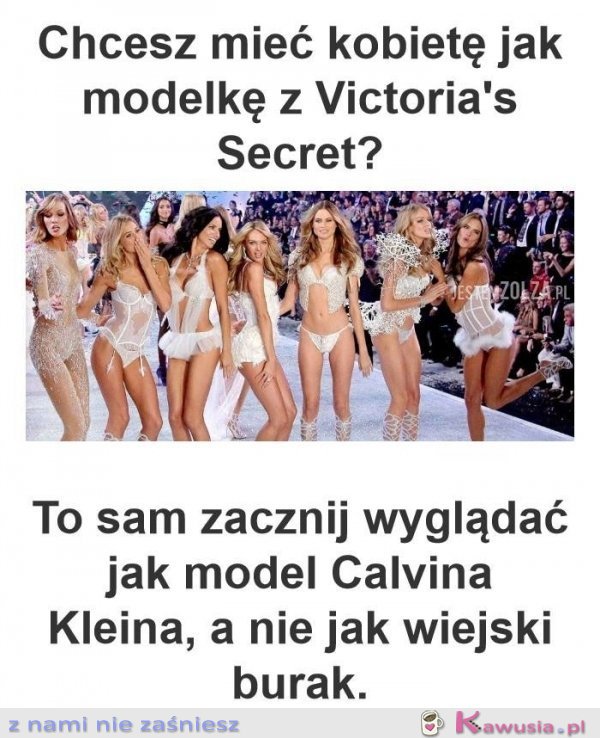 Chcesz mieć kobietę jak modelkę