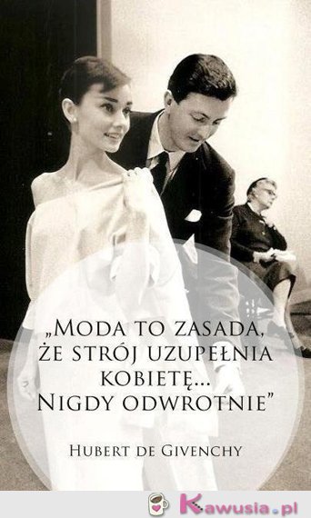 Moda to zasada...