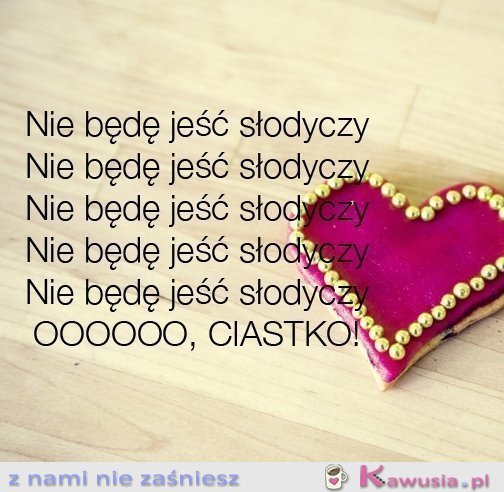 Nie będę jeść słodkiego