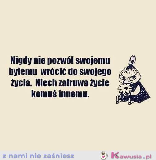 Nigdy nie pozwól swojemu byłemu