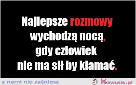 Najlepsze rozmowy wychodzą