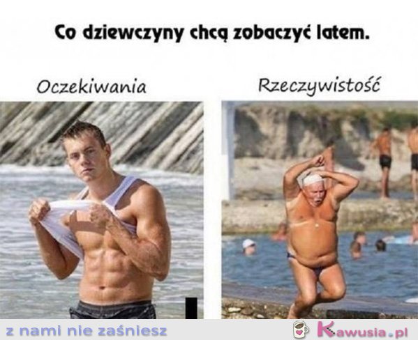 Co dziewczyny chcą zobaczyć latem