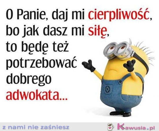 Panie daj mi cierpliwość