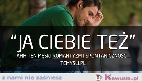 Ja Ciebie też