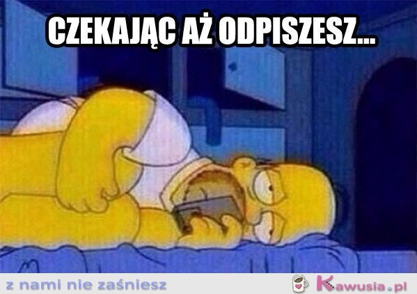 Czekając aż odpiszesz