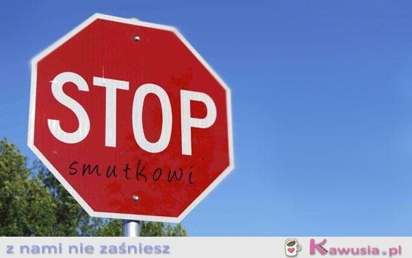 Stop smutkowi