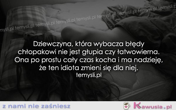 Dziewczyna, która wybacza błędy chłopakowi...