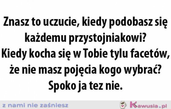 Znasz to uczucie?