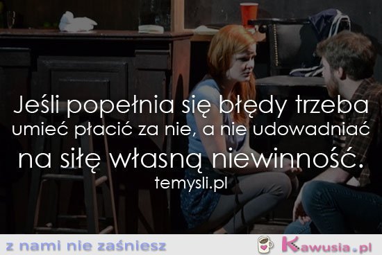 Jeśli popełnia się błędy trzeba