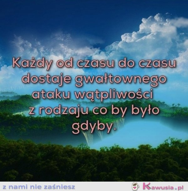 Każdy od czasu do czasu