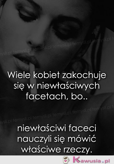 Wiele kobiet zakochuje się...