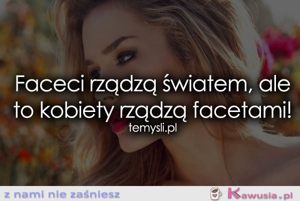 Faceci rządzą światem