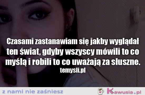 Czasami zastanawiam się