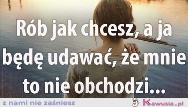Rób jak chcesz