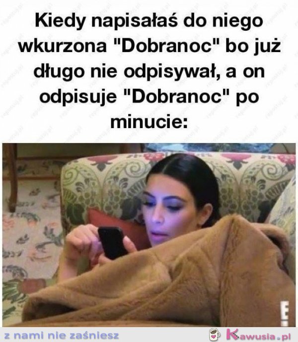 Kiedy napisałaś mu dobranoc