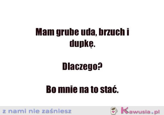 Mam grube...