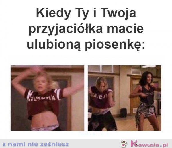 Moja przyjaciółka to czuje