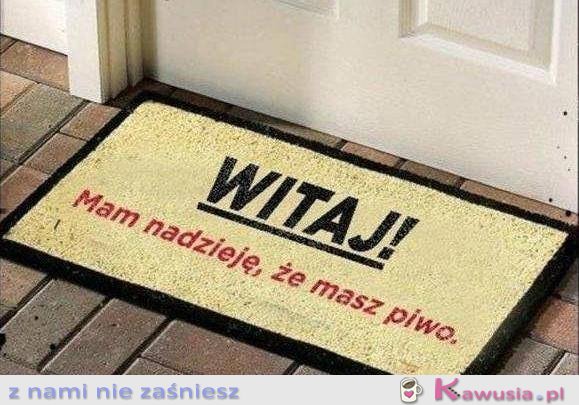 Lepiej żebyś miał...